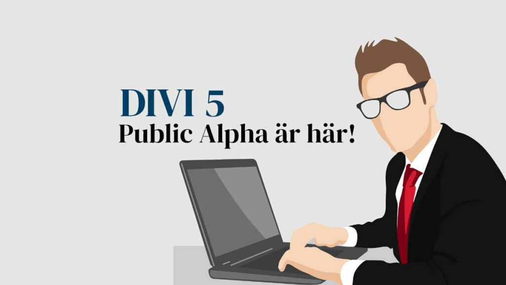 Nu kan du testa Divi 5 Public Alpha 1